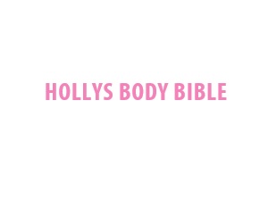 Hollys Body Bible